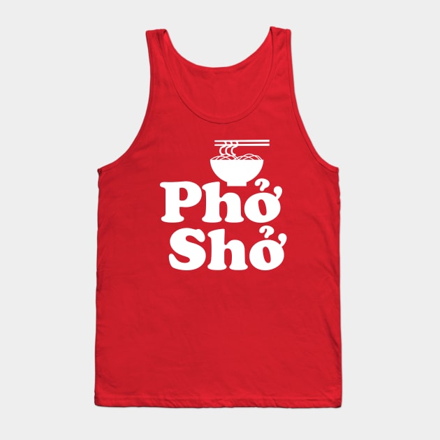 Phở Shở Tank Top by tinybiscuits